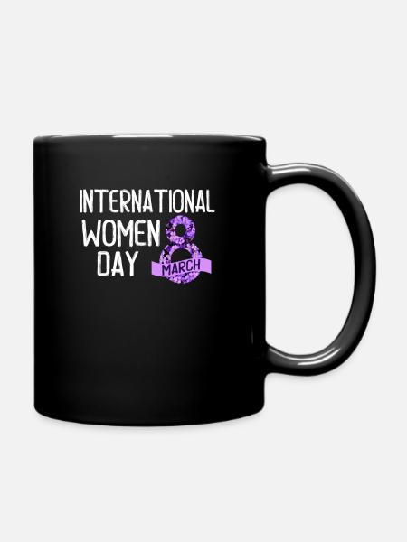 international woman day 8 march - Tasse einfarbig - Schwarz
