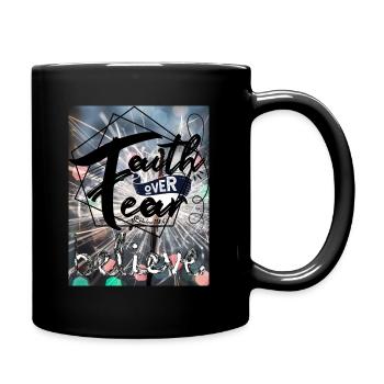 Faith over fear - Tasse einfarbig - Schwarz - Rechts