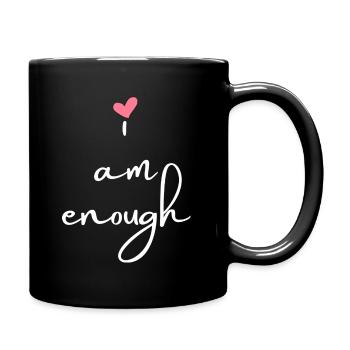 I am enough - weiß - Tasse einfarbig - Schwarz - Rechts