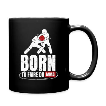 Born to faire du mma art martial combat - Mug uni - noir - Droite