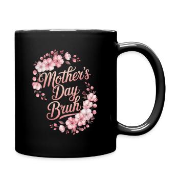 Mama Bruh Flowers Mother's Day - Full Colour Mug - black - Right