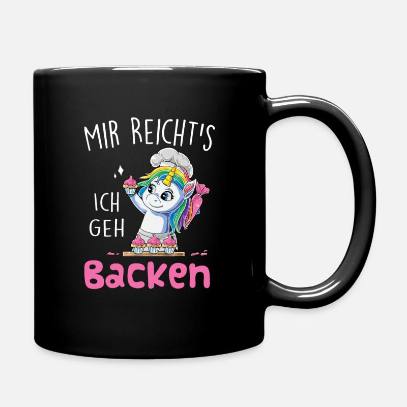 Mir Reicht's Ich Geh Backen Konditor Bäckerei Einh - Tasse einfarbig - Schwarz