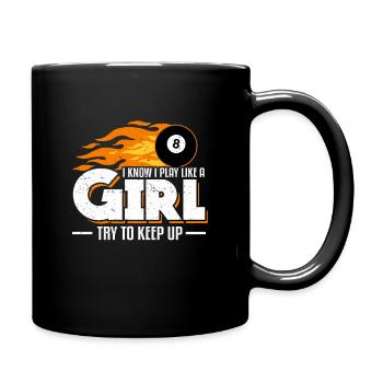 Je sais que je joue comme une fille qui essaie de tenir le billard - Mug uni - noir - Droite