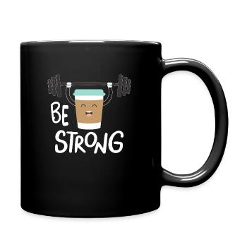 Be strong and Coffee - Full Colour Mug - black - Right