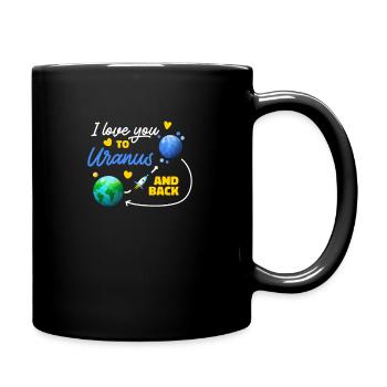 Ich Liebe Dich Bis Zum Uranus Und Zurück Zum - Tasse einfarbig - Schwarz - Rechts