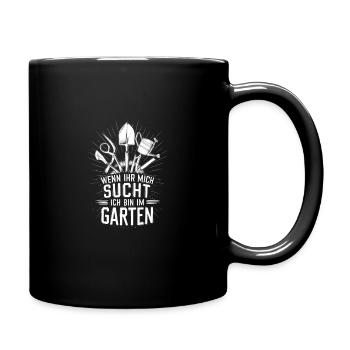 If you're looking for me I'm in the garden graphic - Full Colour Mug - black - Right