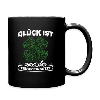Glück ist wenn der Tenor einsetzt - Musik Chor - Tasse einfarbig - Schwarz - Rechts