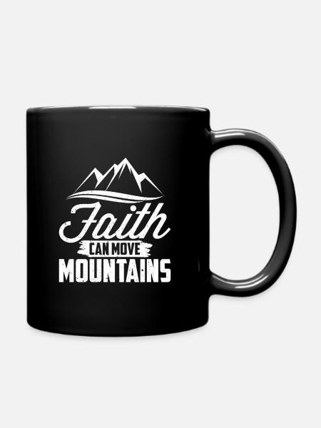 Faith Can Move Mountains Inspirational Motivation - Mug uni - noir