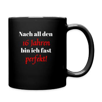 16. Geburtstag - Tasse einfarbig - Schwarz - Rechts