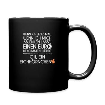 Eichhörnchen Ablenken Lustig ADHS ADHD - Tasse einfarbig - Schwarz - Rechts