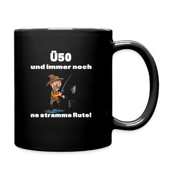 ü50 50 50. Geburtstag Angeln Fischen Mann Geschenk - Tasse einfarbig - Schwarz - Rechts
