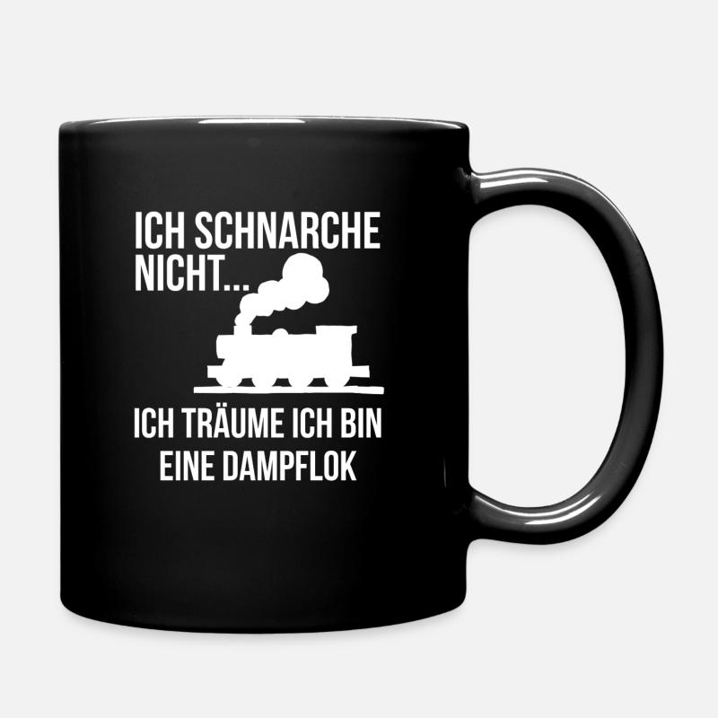 Ich schnarche nicht träume bin dampflok - Tasse einfarbig - Schwarz