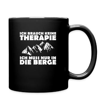 Ich Muss Nur In Die Berge - Tasse einfarbig - Schwarz - Rechts
