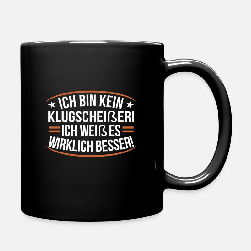 lustiger Spruch - Tasse einfarbig - Schwarz