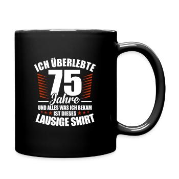 75. Geburtstag - Tasse einfarbig - Schwarz - Rechts