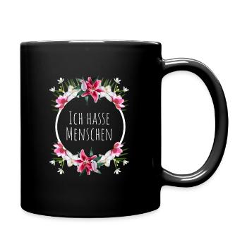 Ich hasse Menschen mit Blumenkranz - Tasse einfarbig - Schwarz - Rechts