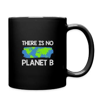 There is no planet B - Full Colour Mug - black - Right