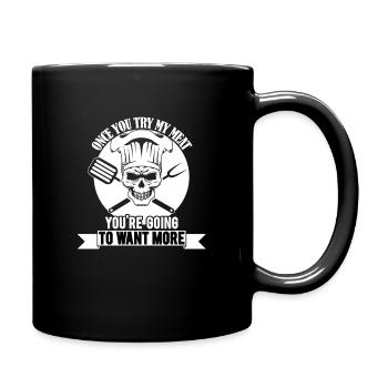 Once you try my meat you're going to want more - Full Colour Mug - black - Right