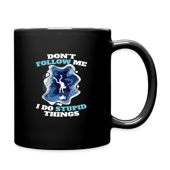 Dont Follow Me I Do Stubid Things Dive - Full Colour Mug - black - Right