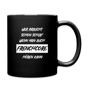 Frenchcore Uptempo Festival Musik Rave Geschenk - Tasse einfarbig - Schwarz - Rechts