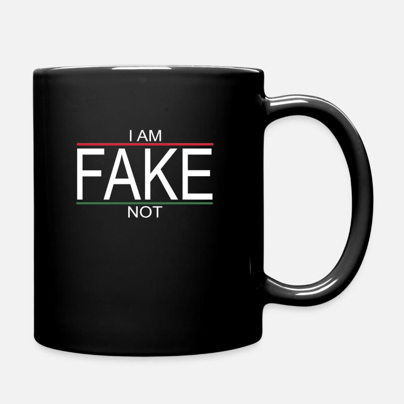I am not a Fake - Ich bin Ich - Tasse einfarbig - Schwarz