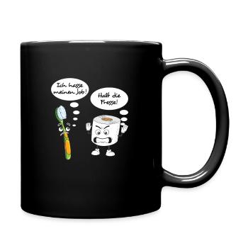 Zahnbürste Klopapier Ich hasse meinen Job - Tasse einfarbig - Schwarz - Rechts