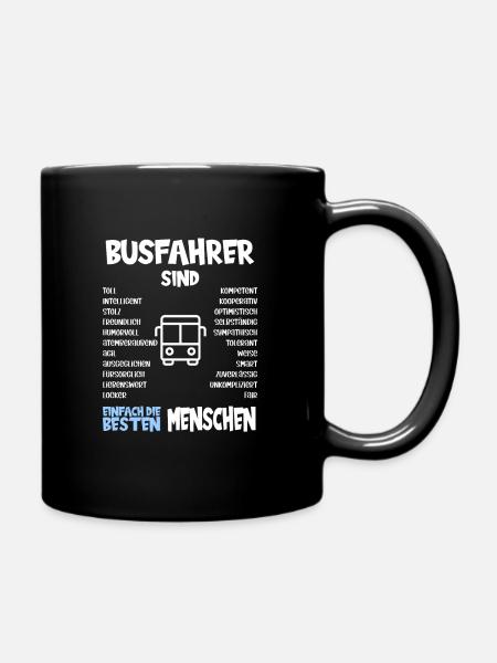 Busfahrer sind die besten Menschen Geschenk - Tasse einfarbig - Schwarz