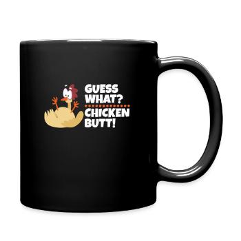 Guess What Chicken Butt Funny Chicken - Full Colour Mug - black - Right