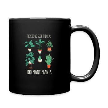 There aren't too many plants - Full Colour Mug - black - Right