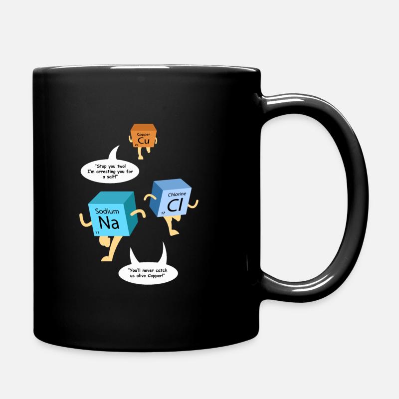 Arrest For A Salt Chemistry Gag - Tasse einfarbig - Schwarz