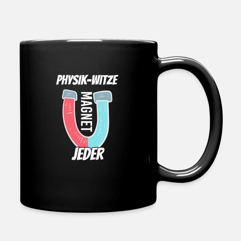 Physik Witze Magnet mag net jeder Physiker - Tasse einfarbig - Schwarz