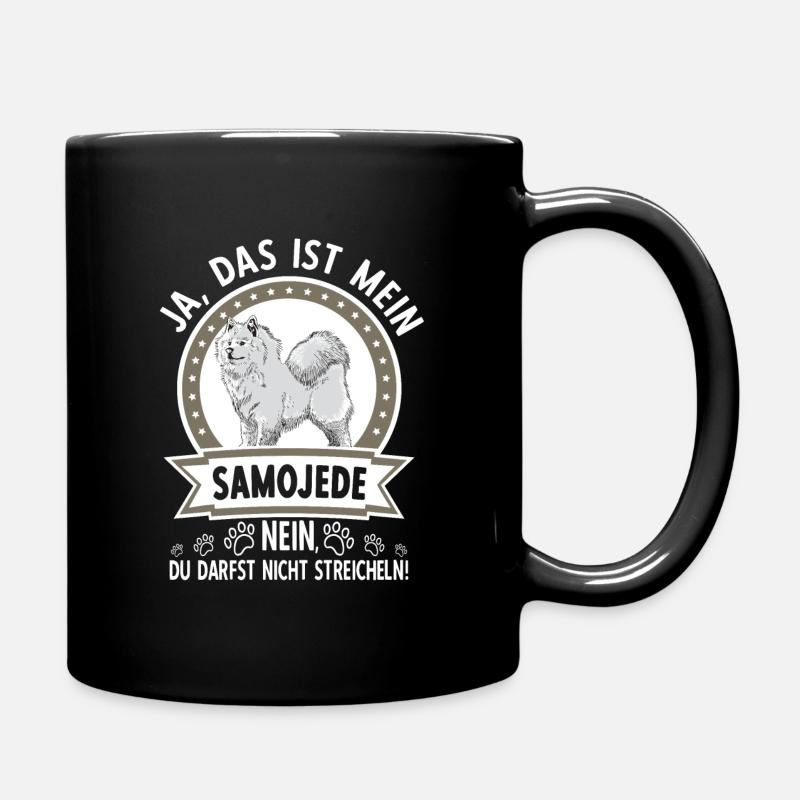 Samojede Besitzer Hund Nicht Streicheln - Tasse einfarbig - Schwarz
