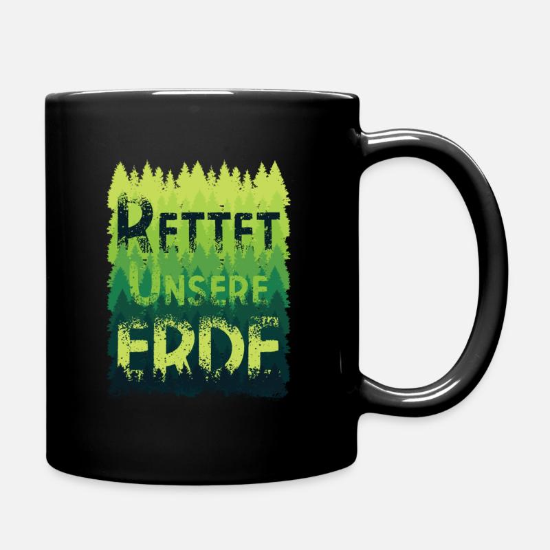 Rettet unsere Erde Regenwald Wald Natur - Tasse einfarbig - Schwarz