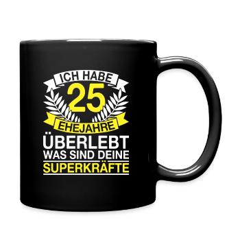 25 Ehejahre Überlebt 25 Hochzeitstag Geschenk - Tasse einfarbig - Schwarz - Rechts