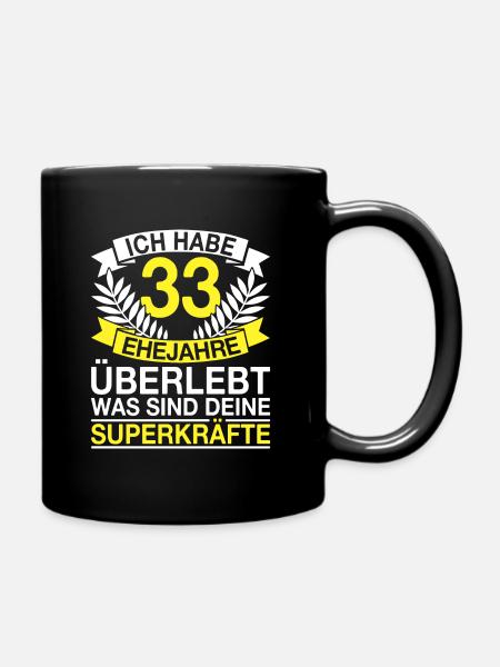 33 Ehejahre Überlebt 33 Hochzeitstag Geschenk - Tasse einfarbig - Schwarz