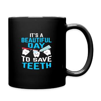 Belle journée pour sauver les dents Dentiste - Mug uni - noir - Droite