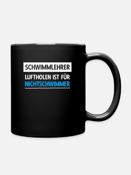 Schwimmlehrer Nichtschwimmer Schwimmen - Tasse einfarbig - Schwarz