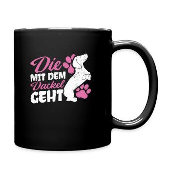 Die mit dem Dackel geht - Dackel Mama Muttertag Da - Tasse einfarbig - Schwarz - Rechts