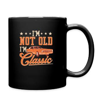 Not Old I'm Classic Car - Tasse einfarbig - Schwarz - Rechts