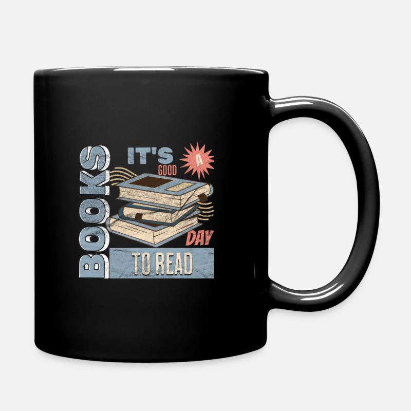 It's A Good Day To Read A Book - Reading Books - Full Colour Mug - black