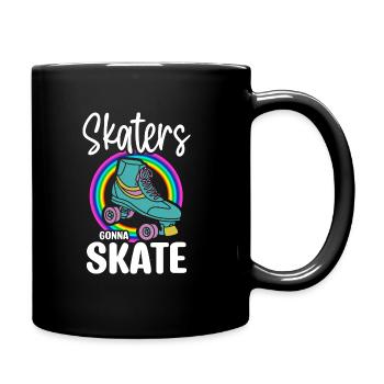 Skaters Gonna Skate - Tasse einfarbig - Schwarz - Rechts