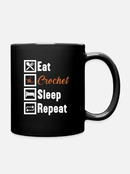 Eat Crochet Sleep Repeat / Häkeln - Full Colour Mug - black