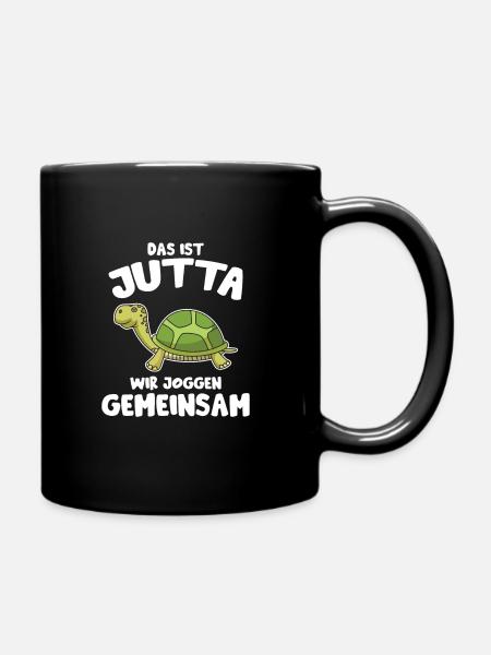 Schildkröte Jutta Wir Joggen Spruch Sportmuffel - Tasse einfarbig - Schwarz