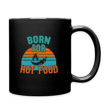 Born for Hot Food / Scharfes Essen - Full Colour Mug - black - Right