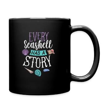 Every Seashell Has Stories - Tasse einfarbig - Schwarz - Rechts