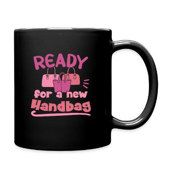 Ready for a new Handbag / Handbag Shopping - Full Colour Mug - black - Right