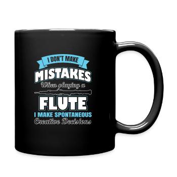 Funny I Don't Make Mistake Playing Flute - Tasse einfarbig - Schwarz - Rechts