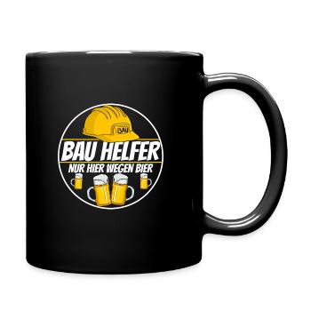 Bauhelfer ich bin hier wegen bier Baustelle - Tasse einfarbig - Schwarz - Rechts