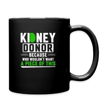 Kidney Donor Because - Tasse einfarbig - Schwarz - Rechts