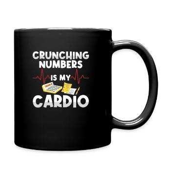 Accounting Crunching Numbers Is My Cardio - Tasse einfarbig - Schwarz - Rechts